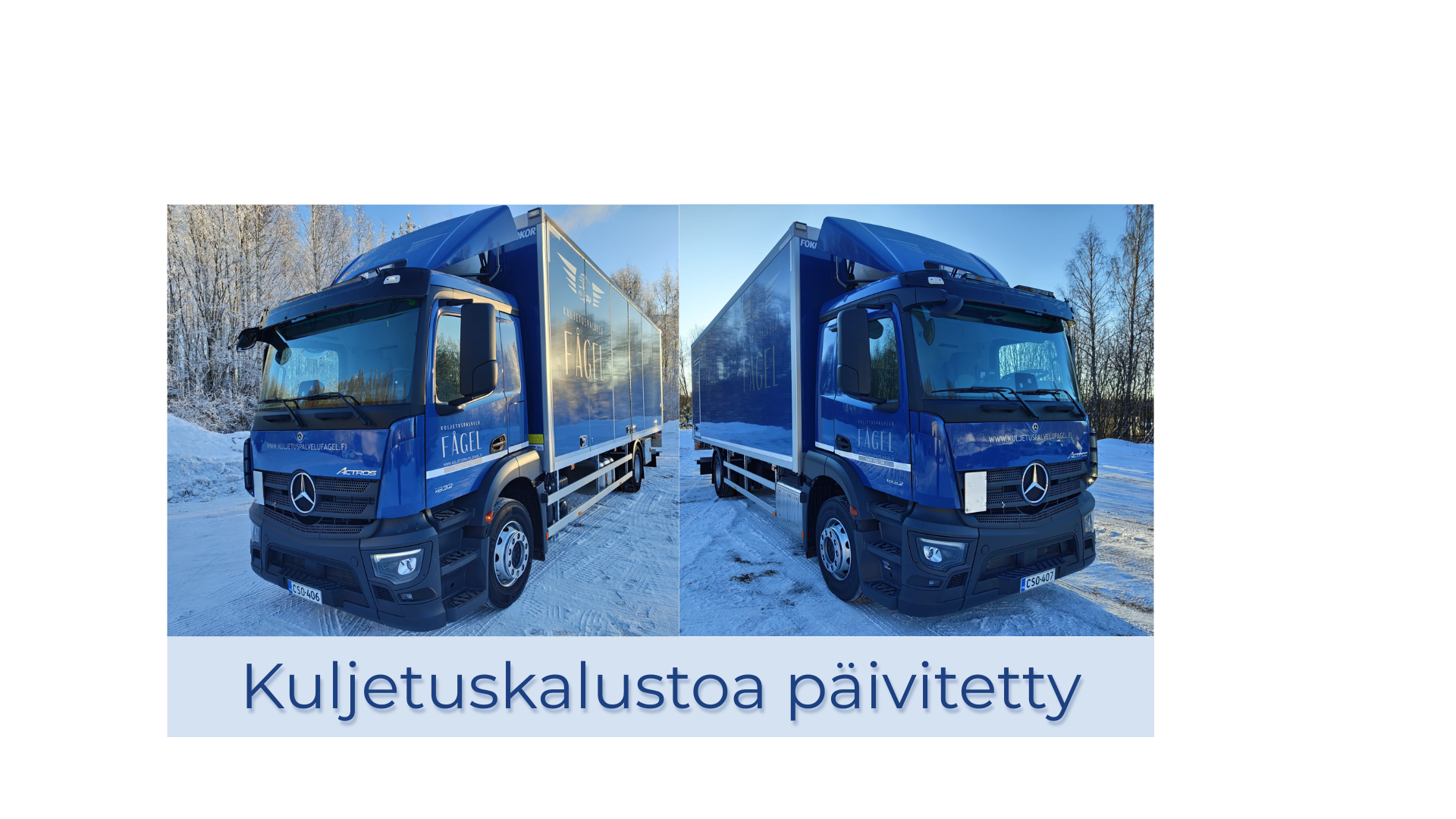 Päivitimme kuljetuskalustoamme